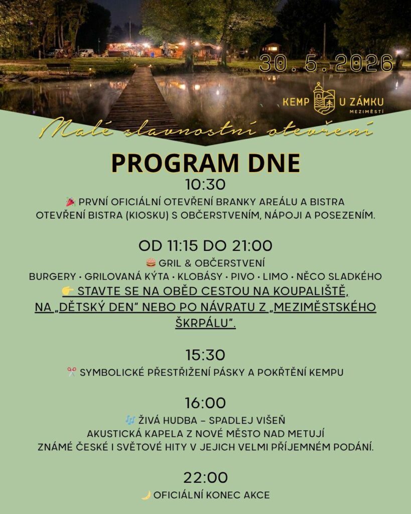 PROGRAM SLAVNOSTNÍ OTEVŘENÍ KEMPU